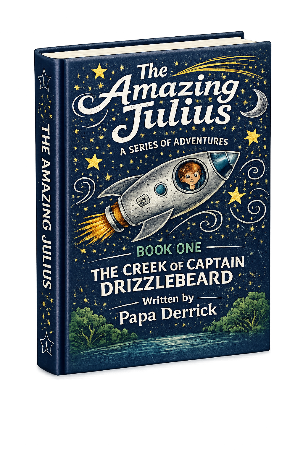 The Amazing Julius, Book One: The Creek of Captain Drizzlebeard